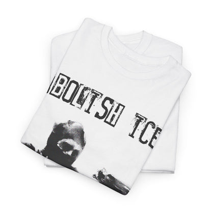 Abolish ICE (By Any Means Necessary) Tee
